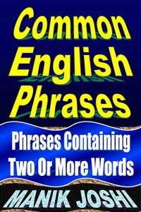 Baixar Common English Phrases: Phrases Containing Two or More Words (English Daily Use Book 29) (English Edition) pdf, epub, eBook