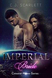 Baixar Imperial Bride (Alien SciFi Romance) (Celestial Mates Book 3) (English Edition) pdf, epub, eBook