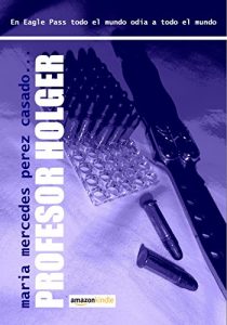 Baixar PROFESOR HOLGER (Spanish Edition) pdf, epub, eBook