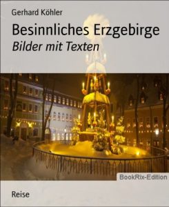 Baixar Besinnliches Erzgebirge: Bilder mit Texten (German Edition) pdf, epub, eBook