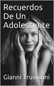 Baixar Recuerdos De Un Adolescente (Spanish Edition) pdf, epub, eBook