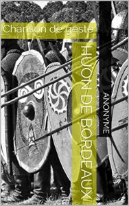 Baixar Huon de Bordeaux: Chanson de geste (French Edition) pdf, epub, eBook
