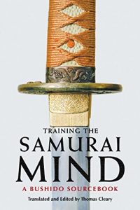 Baixar Training the Samurai Mind: A Bushido Sourcebook pdf, epub, eBook