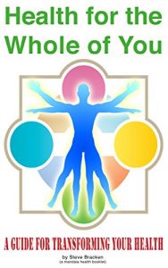 Baixar Health for the Whole of You: A guide for transforming your health (English Edition) pdf, epub, eBook