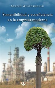 Baixar Sostenibilidad y ecoeficiencia en la empresa moderna pdf, epub, eBook