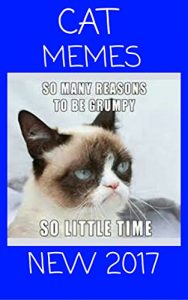 Baixar CAT MEMES: Best CAT Memes Funny Comedy Jokes Hilarious Pictures Awesome Enjoy Craze Fails Memes On The World (Funny Memes, Funny Jokes, Funny Books, Comedy,Hilarious,Enjoy,Comedy … Book 15) (English Edition) pdf, epub, eBook