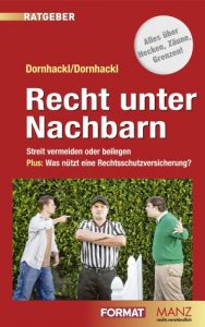 Baixar Recht unter Nachbarn: Streit vermeiden oder beilegen (MANZ Ratgeber 1) (German Edition) pdf, epub, eBook