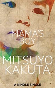 Baixar Mama’s Boy: A Short Story (Kindle Single) (English Edition) pdf, epub, eBook