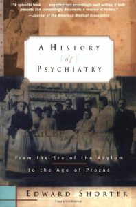 Baixar A History of Psychiatry: From the Era of the Asylum to the Age of Prozac pdf, epub, eBook