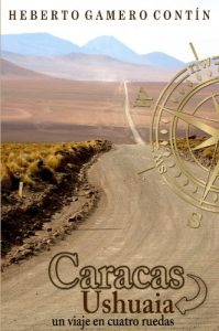 Baixar Caracas-Ushuaia, un viaje en cuatro ruedas (Spanish Edition) pdf, epub, eBook