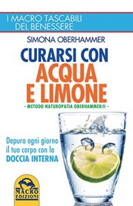 Baixar Curarsi con acqua e limone: Metodo Naturopatia Oberhammer pdf, epub, eBook