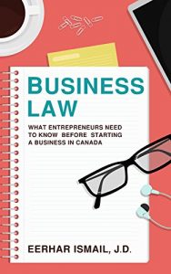 Baixar Business Law: What Entrepreneurs Need To Know Before Starting a Business in Canada (English Edition) pdf, epub, eBook