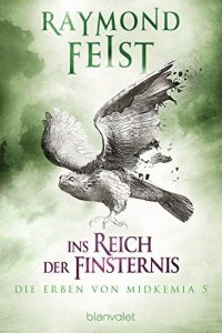Baixar Die Erben von Midkemia 5: Ins Reich der Finsternis (German Edition) pdf, epub, eBook