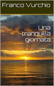 Baixar Una tranquilla giornata (Italian Edition) pdf, epub, eBook