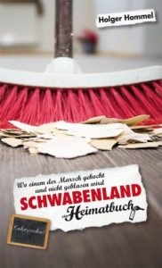 Baixar Schwabenland – Wo einem der Marsch gekocht und nicht geblasen wird – ein Heimatbuch (German Edition) pdf, epub, eBook