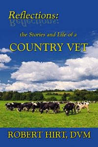 Baixar Reflections:the Stories and Life of a Country Vet (English Edition) pdf, epub, eBook