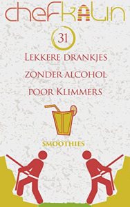 Baixar 31 Lekkere drankjes zonder alcohol voor klimmers (Dutch Edition) pdf, epub, eBook