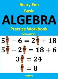 Baixar Beary Fun Basic Algebra Practice Workbook (with Answers) (English Edition) pdf, epub, eBook