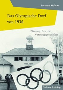 Baixar Das Olympische Dorf von 1936: Planung, Bau und Nutzungsgeschichte (German Edition) pdf, epub, eBook