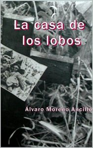 Baixar La casa de los lobos (Spanish Edition) pdf, epub, eBook