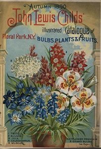 Baixar Autumn 1890 – John Lewis Childs’ Illustrated Catalogue of Bulbs, Plants, and Fruits (English Edition) pdf, epub, eBook