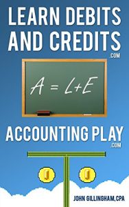 Baixar Learn Accounting Debits and Credits: Learn Debits and Credits Today (Accounting Play) (English Edition) pdf, epub, eBook