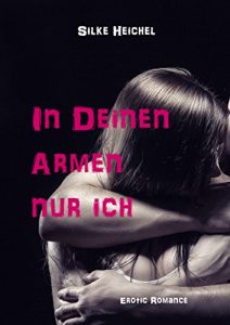 Baixar In Deinen Armen nur ich: Erotic Romance (German Edition) pdf, epub, eBook