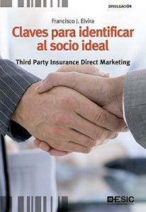 Baixar Claves para identificar al socio ideal. Third Party Insurance Direct Marketing (Libros profesionales) pdf, epub, eBook