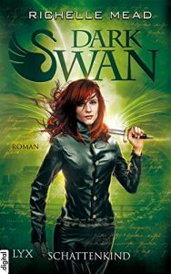 Baixar Dark Swan – Schattenkind (Dark-Swan-Reihe 4) (German Edition) pdf, epub, eBook