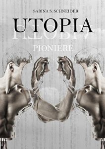 Baixar Utopia 02 – Pioniere (German Edition) pdf, epub, eBook