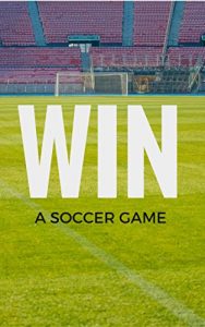 Baixar Win a Soccer Game (English Edition) pdf, epub, eBook