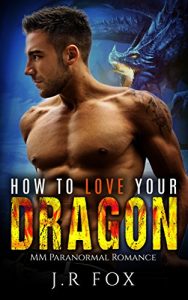 Baixar Gay Romance: How to Love Your Dragon (MM Gay Mpreg Romance)(Paranormal Dragon Shifter Romance) (English Edition) pdf, epub, eBook