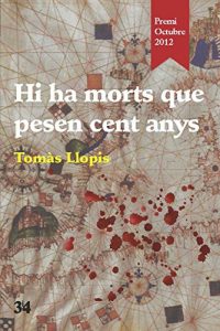 Baixar Hi ha morts que pesen cent anys (Narratives Book 98) (Catalan Edition) pdf, epub, eBook