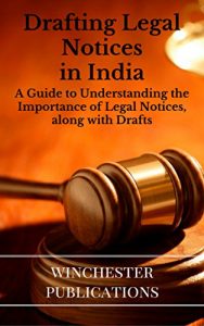 Baixar Drafting Legal Notices in India: A Guide to Understanding the Importance of Legal Notices, along with Drafts (English Edition) pdf, epub, eBook
