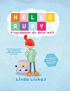 Baixar Hello Ruby: Programmier dir deine Welt (German Edition) pdf, epub, eBook