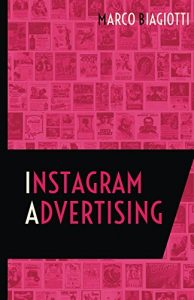 Baixar Instagram Advertising: Utilizzo strategico della piattaforma pubblicitaria di Instagram. (Social Media Advertising Vol. 2) (Italian Edition) pdf, epub, eBook