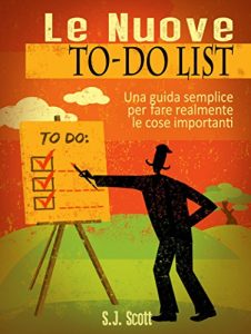 Baixar Le Nuove To-Do List – Una Guida Semplice Per Fare Realmente Le Cose Importanti (Italian Edition) pdf, epub, eBook