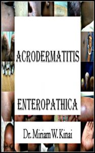 Baixar Acrodermatitis Enteropathica (Dermatology Book 13) (English Edition) pdf, epub, eBook