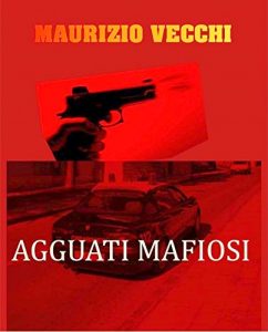 Baixar Agguati mafiosi (Italian Edition) pdf, epub, eBook