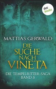 Baixar Die Tempelritter-Saga – Band 5: Die Suche  nach Vineta pdf, epub, eBook