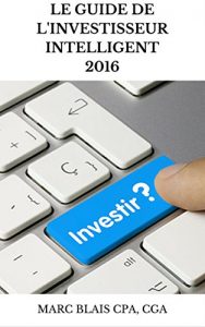 Baixar Le guide de l’investisseur intelligent 2016 (French Edition) pdf, epub, eBook