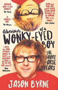 Baixar Adventures of A Wonky-Eyed Boy: The Short Arse Years pdf, epub, eBook