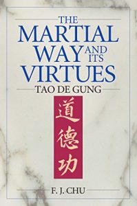 Baixar The Martial Way and its Virtues: Tao De Gung (English Edition) pdf, epub, eBook
