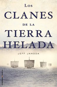 Baixar Los clanes de la tierra helada (Novela Historica (roca)) pdf, epub, eBook