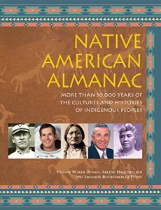 Baixar Native American Almanac: More Than 50,000 Years of the Cultures and Histories of Indigenous Peoples pdf, epub, eBook
