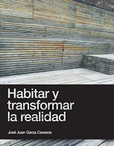 Baixar Habitar y transformar la realidad (Spanish Edition) pdf, epub, eBook