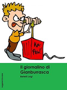 Baixar Bertelli. Il giornalino di Gianburrasca (LeggereGiovane) (Italian Edition) pdf, epub, eBook