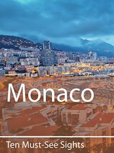 Baixar Ten Must-See Sights: Monaco (English Edition) pdf, epub, eBook