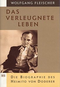 Baixar Das verleugnete Leben: Die Biographie des Heimito von Doderer (German Edition) pdf, epub, eBook