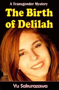 Baixar The Birth of Delilah: A Transgender Mystery (English Edition) pdf, epub, eBook